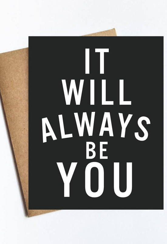 Always Be You Card